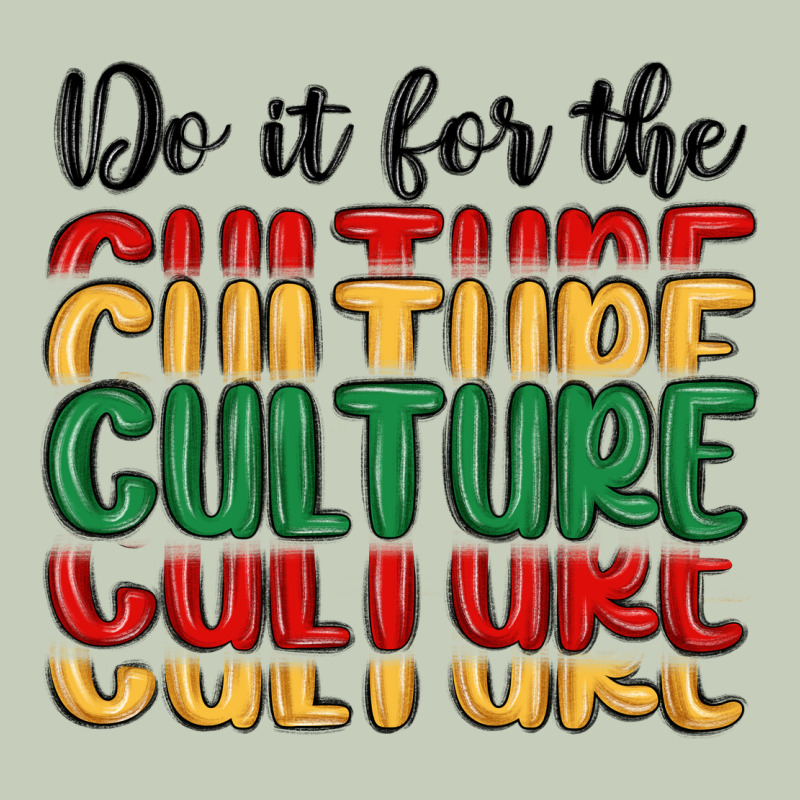Do It For The Culture Ladies Tee by MaliasSmallBusiness | Teevron