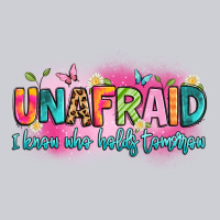 Unafraid I Know Who Holds Tomorrow Classic Tee | Teevron