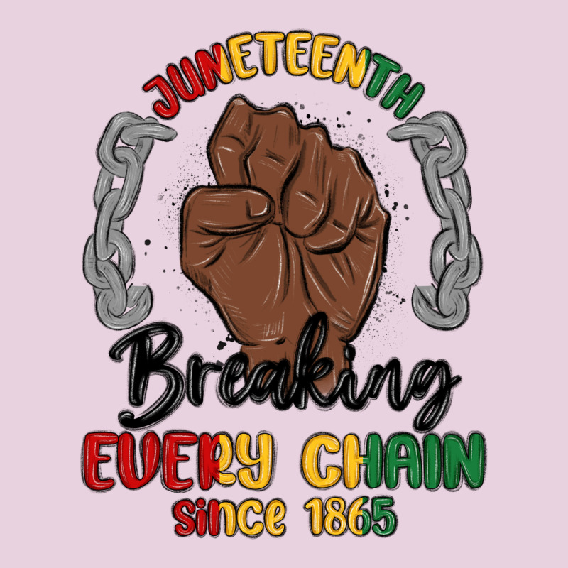 Every Chain Since 1865 Juneteenth Ladies Tee by MaliasSmallBusiness | Teevron