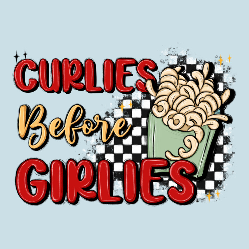 Curlies Before Girlies Ladies Tee by MaliasSmallBusiness | Teevron