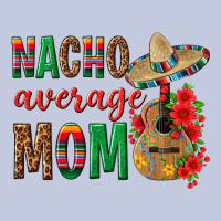 Nacho Average Mom Long Sleeve Tee | Teevron