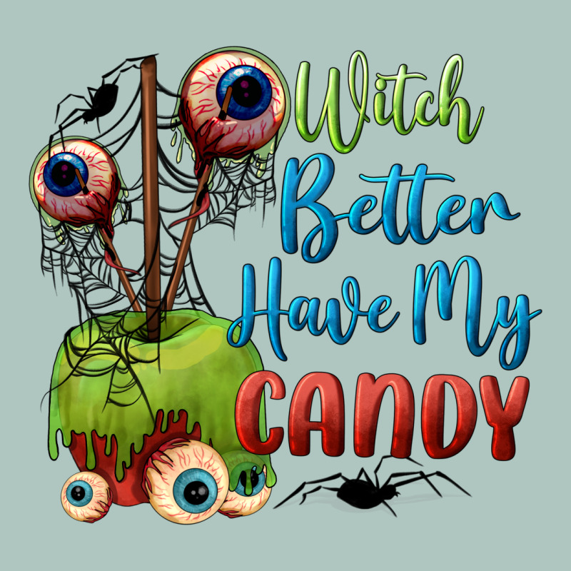 Witch Better Have My Candy Premium Sweatshirt by BundleAndBundleShop | Teevron