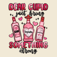 Dear Cupid Just Bring Something Strong Premium Tee | Teevron