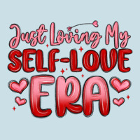 Just Loving My Self Love Era Ladies Tee | Teevron