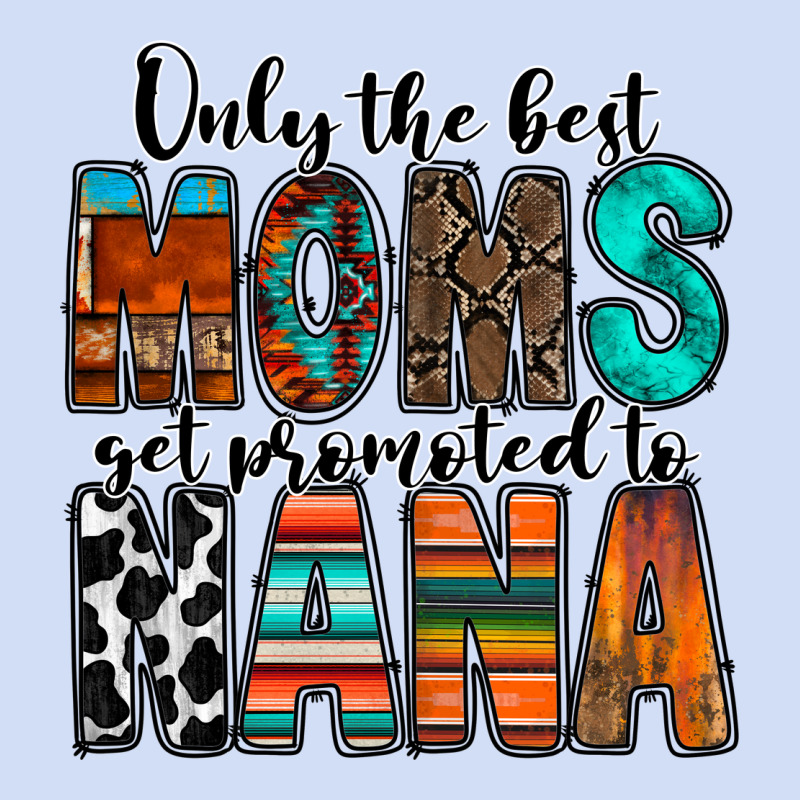 Only The Best Moms Get Promoted To Nana Urban Hoodie by RacoonDesign | Teevron