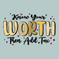 Know Your Worth Heavy Core Tee | Teevron