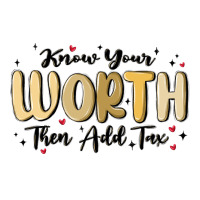 know your worth | Teevron