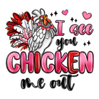 i see you chicken out | Teevron
