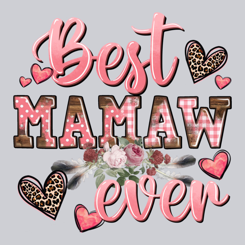 Best Mamaw Ever Mother's Day Heavyweight Sweatshirt by CowGirlArtShop | Teevron