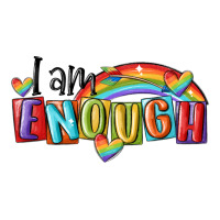 i am enough lgbt | Teevron