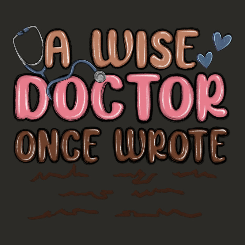 A Wise Doctor Once Said Heavy Core Tee by MaliasSmallBusiness | Teevron