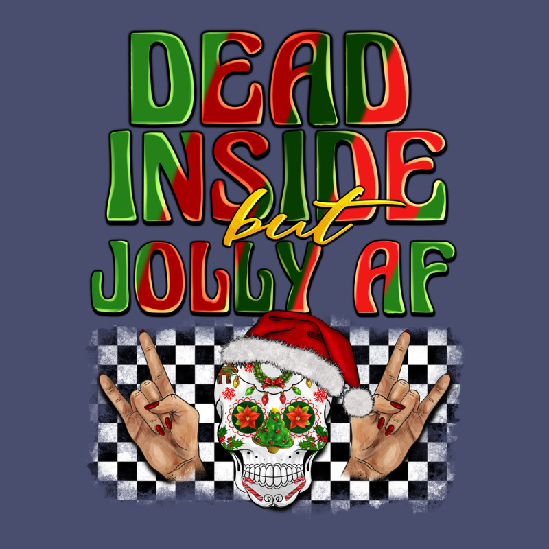 Dead Inside But Jolly Af Vintage Tee by BarkalooDesign | Teevron