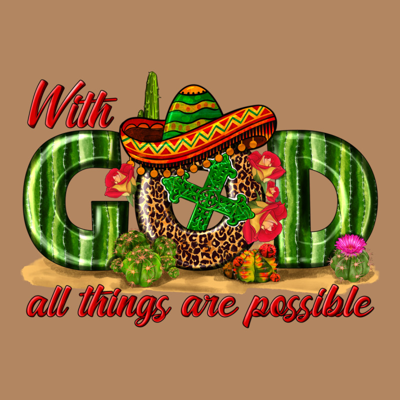 With God All Things Are Possible Mexico Long Sleeve Tee by texasbilliewilder | Teevron