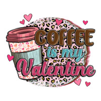Coffee Is My Valentine Premium Tee | Teevron