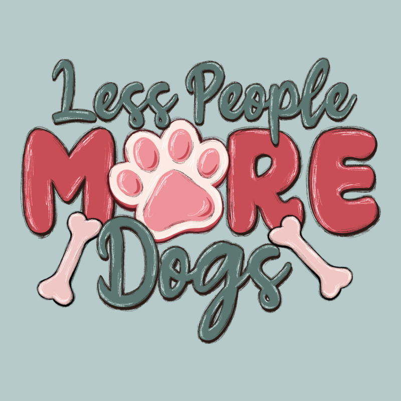 Less People More Dogs Heavy Core Tee by MaliasSmallBusiness | Teevron