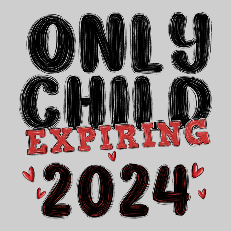 Only Child Expiring 2024 Premium Tee by MaliasSmallBusiness | Teevron