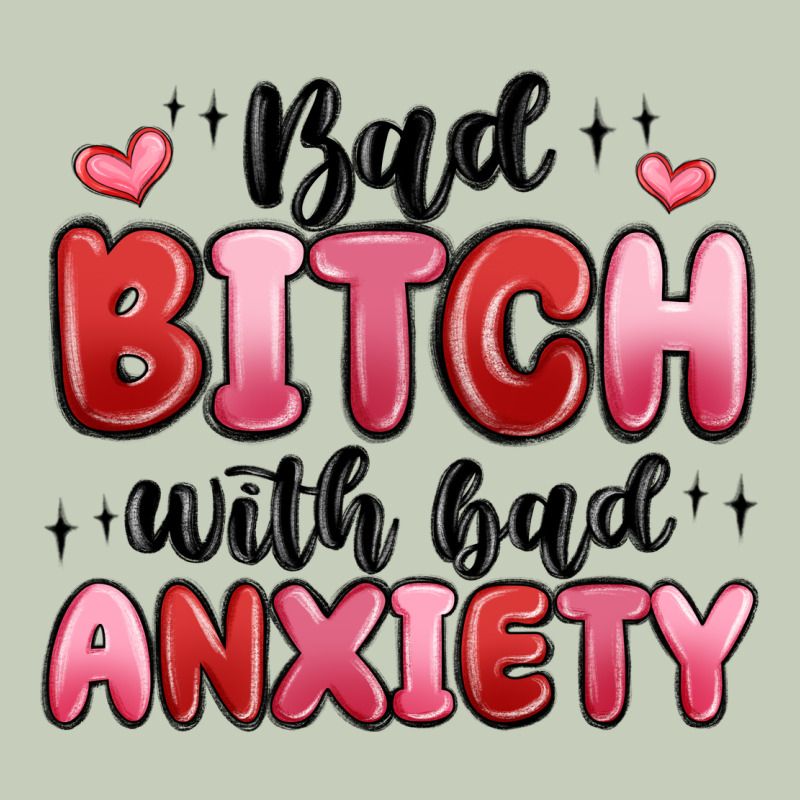 Bad Bitch With Bad Anxiety Ladies Tee by MaliasSmallBusiness | Teevron