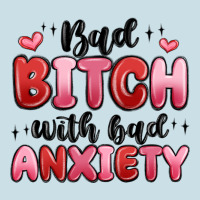 Bad Bitch With Bad Anxiety Ladies Tee | Teevron