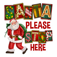 Santa Please Stop Here | Teevron
