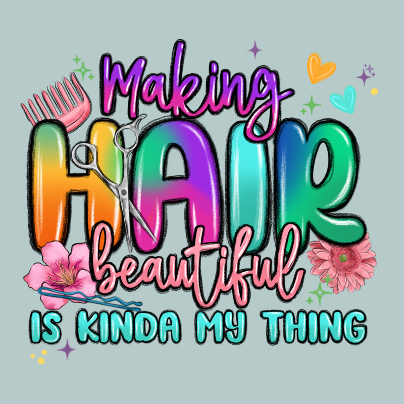 Making Hair Beautiful Is Kinda My Thing Heavy Core Tee by MaliasSmallBusiness | Teevron