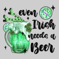 Even ırısh Needs A Beer Premium Tee | Teevron