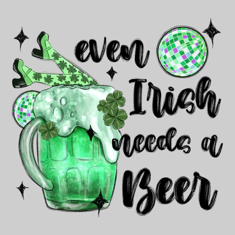 Even ırısh Needs A Beer Premium Tee by MaliasSmallBusiness | Teevron