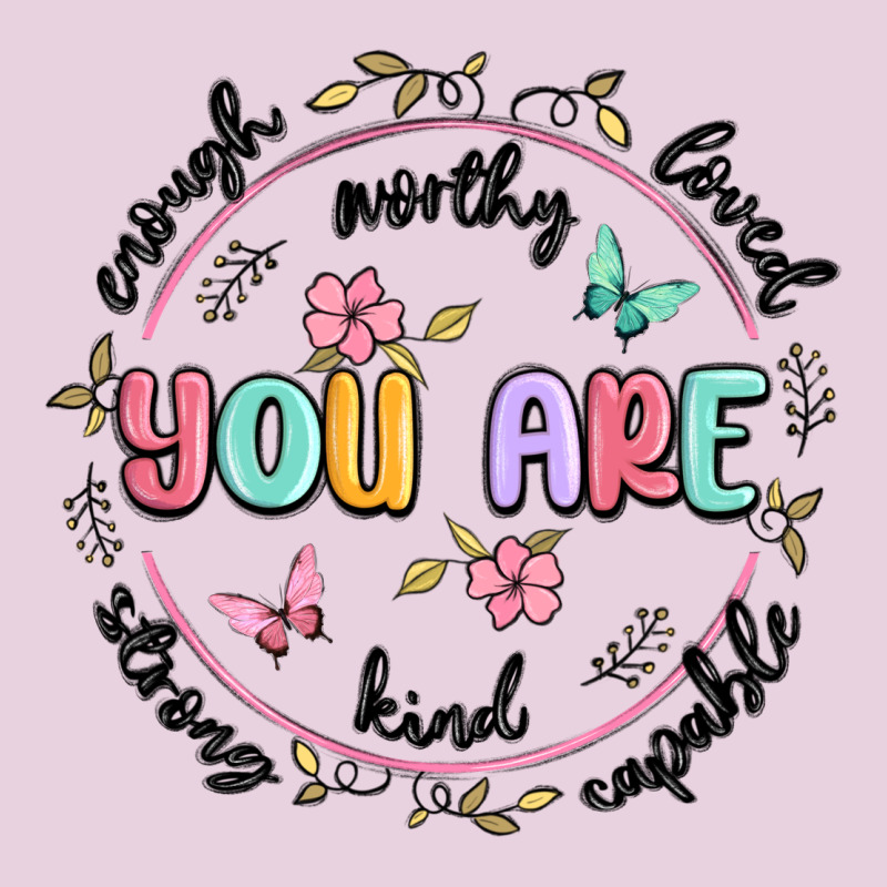You Are Enough Ladies Tee by MaliasSmallBusiness | Teevron