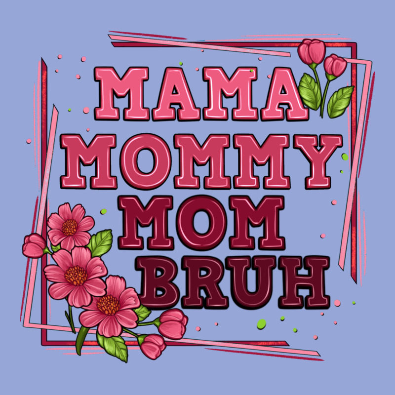 Mama Mommy Mom Bruh Classic Tee by Artiststas | Teevron