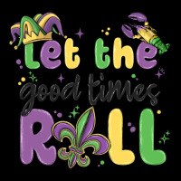 Let The Good Times Roll Premium Tee | Teevron