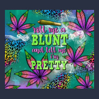 Roll Me A Blunt And Tell Me I'm Pretty Heavyweight Sweatshirt | Teevron
