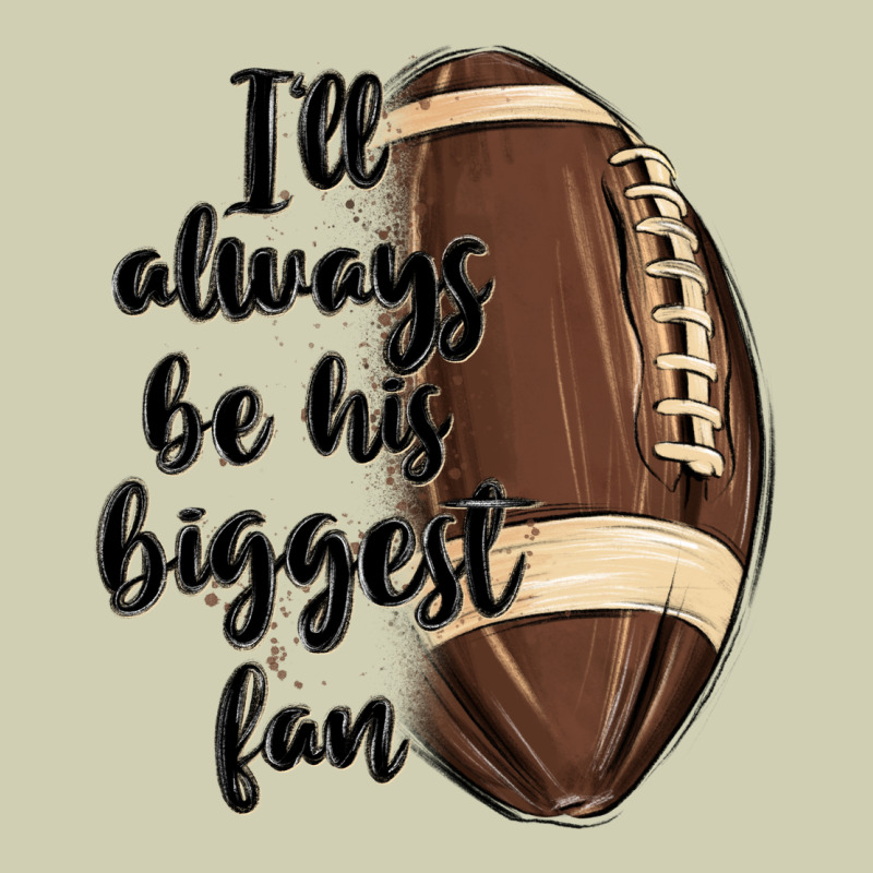 I Ll Always Be His Biggest Fan Heavy Core Tee by MaliasSmallBusiness | Teevron