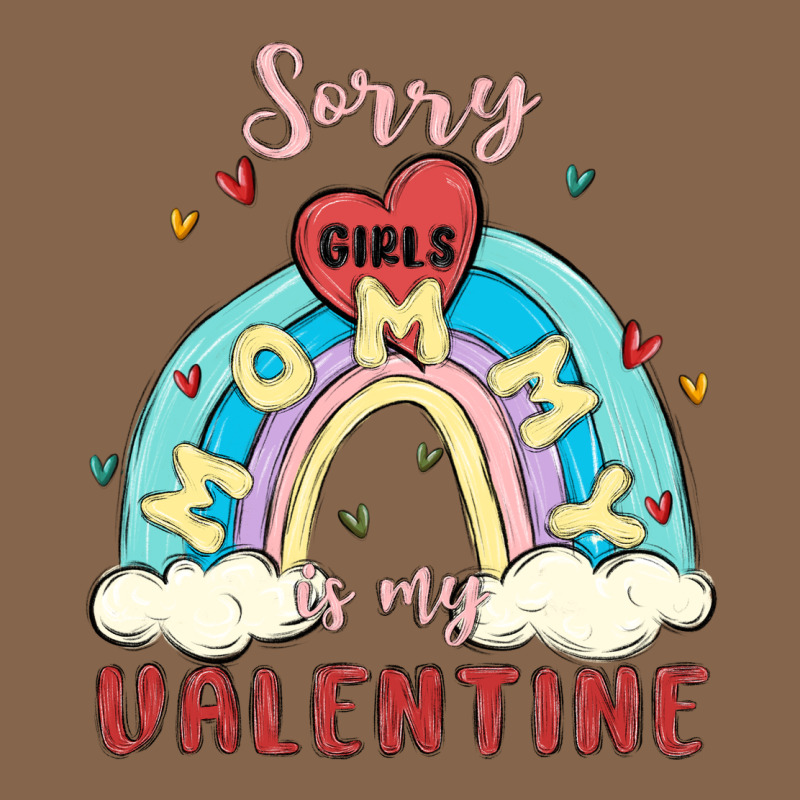Sorry Girls Mommy Is Valentine Premium Tee by MaliasSmallBusiness | Teevron