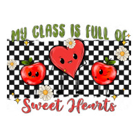 My Class Full Of Sweet Hearts Premium Tee | Teevron