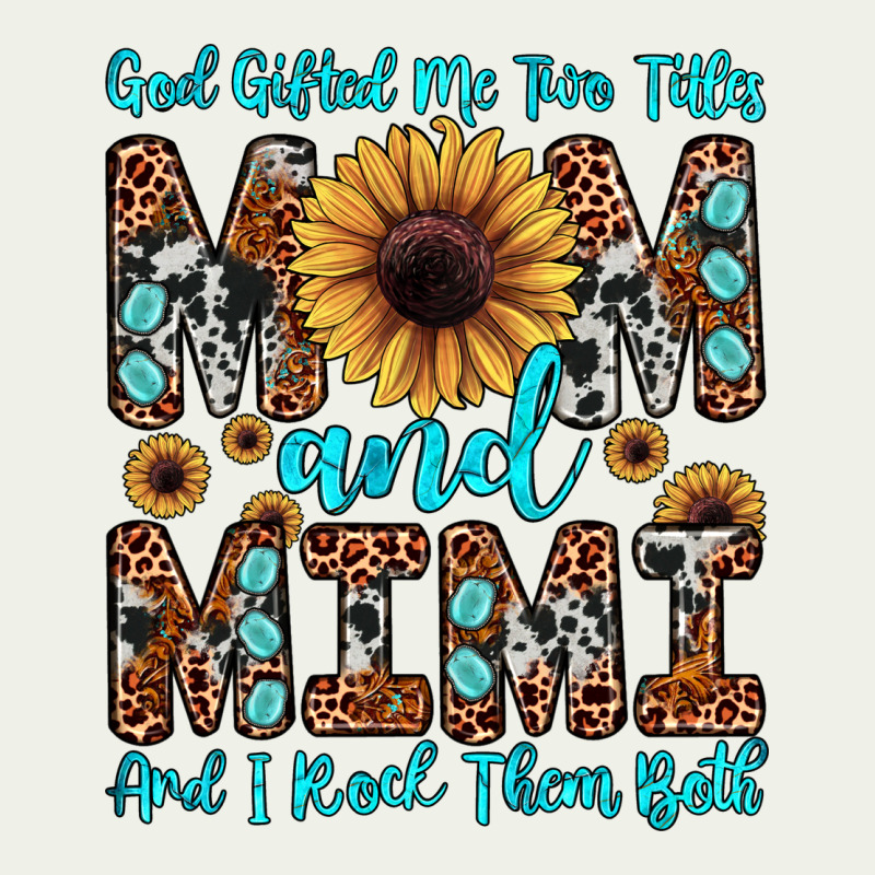God Gifted Me Two Titles Mom And Mimi  And I Rock Them Both Urban Heavy Tee by JahusDesignShop | Teevron
