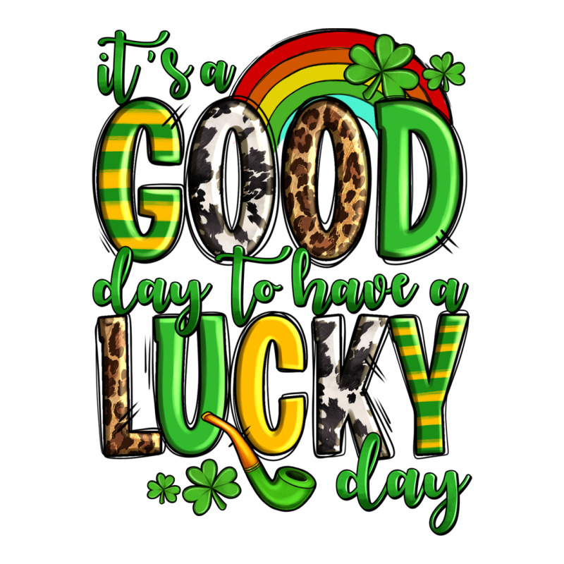 St. Patrick's It's A Good Day To Have A Lucky Day Zipper Hoodie by OliviaCreatesArt | Teevron