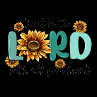 Trust In The Lord With All Your Heart Premium Tee | Teevron