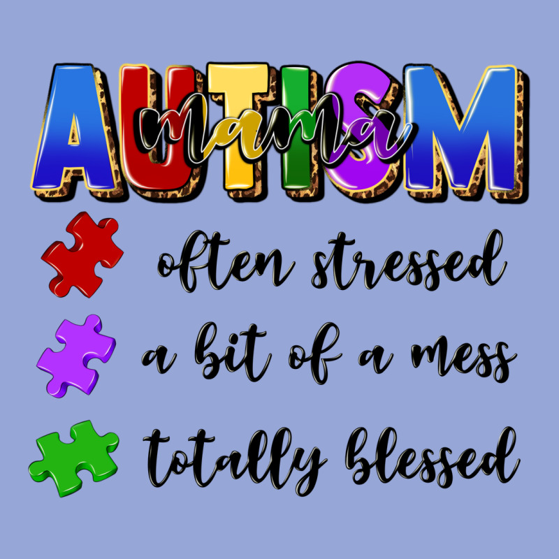I'm A Hot Mess Always Stressed And Proudly Autism Classic Tee by Artiststas | Teevron