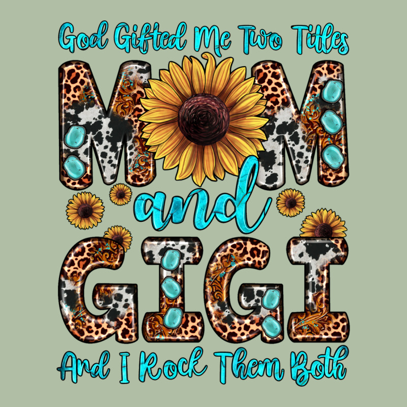 God Gifted Me Two Titles Mom And Gigi  And I Rock Them Both Urban Heavy Tee by JahusDesignShop | Teevron