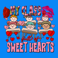 Valentine's Day My Class Is Full Of Sweet Hearts Zipper Hoodie | Teevron