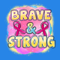 Brave And Strong Cancer Premium Hoodie | Teevron