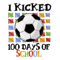 i kicked 100 days of school | Teevron