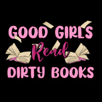 Good Girls Read Dirty Books Ladies Tee | Teevron