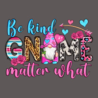 Be Kind Gnome Matter What Premium Hoodie | Teevron