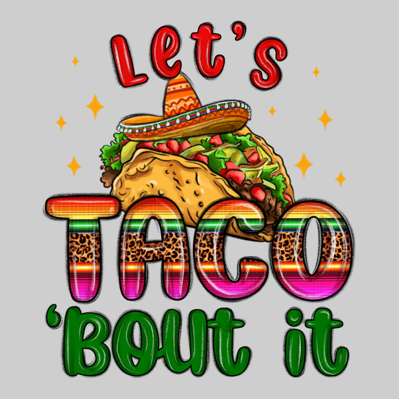 Let S Taco Bout It Premium Tee by MaliasSmallBusiness | Teevron