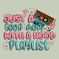 Just A Good Mom With A Hood Playlist Ladies Tee | Teevron