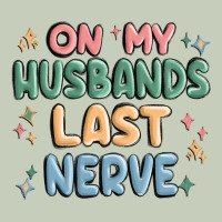 On My Husbands Last Last Nerve Ladies Tee | Teevron