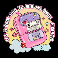 Its A Good Day To Run My Small Business Ladies Tee | Teevron