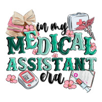 In My Medical Assistant Era Premium Tee | Teevron