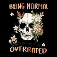 Being Normal Is Painfully Overrated Ladies Tee | Teevron