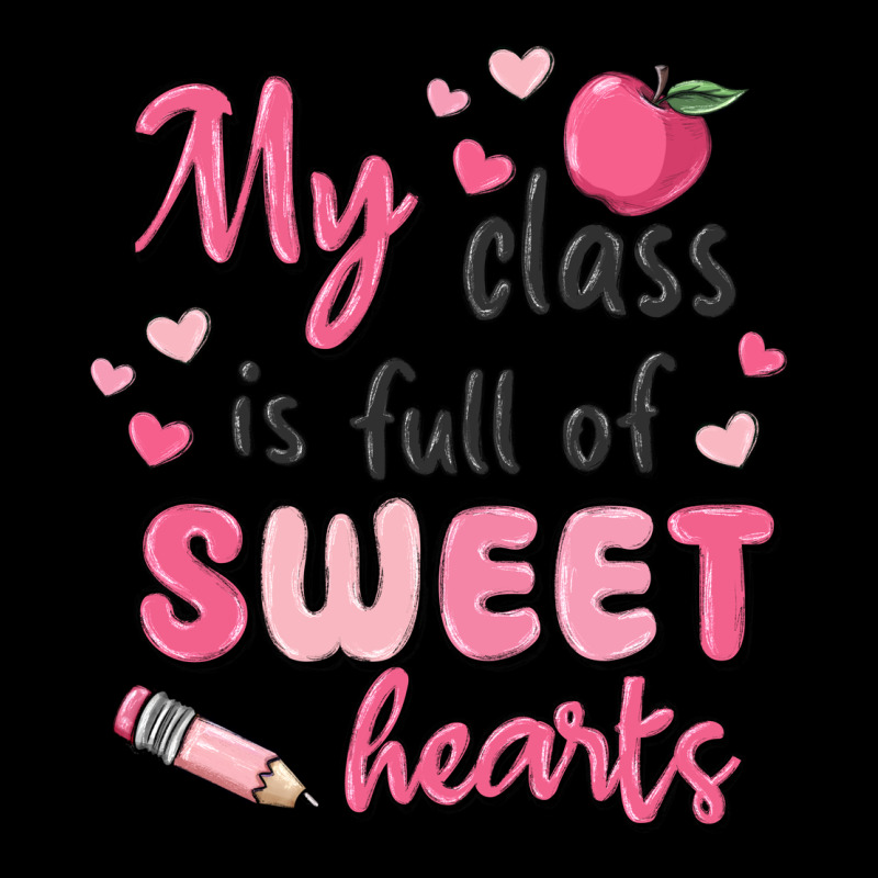 My Class Is Full Of Sweet Hearts Ladies Tee by MaliasSmallBusiness | Teevron